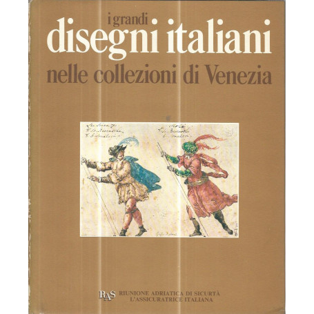 I grandi disegni italiani nelle collezioni di Venezia