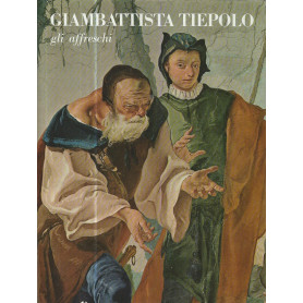 Giambattista Tiepolo. Gli affreschi