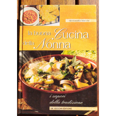 La buona cucina della nonna  I sapori della tradizione