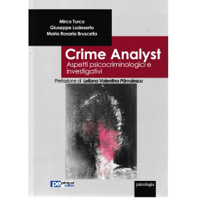 Crime analyst. Aspetti psicocriminologici e investigativi