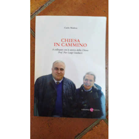 Chiesa in cammino. A colloquio con lo storico della Chiesa prof. Pier Luigi Guiducci