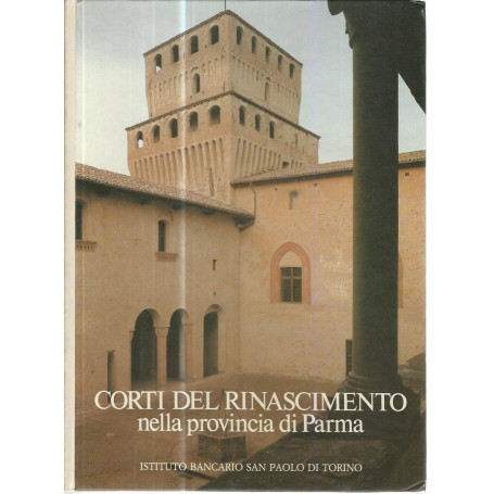 Corti del rinascimento nella provincia di Parma
