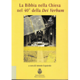 La Bibbia nella Chiesa nel 40° della Dei Verbum