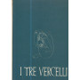 I tre Vercelli
