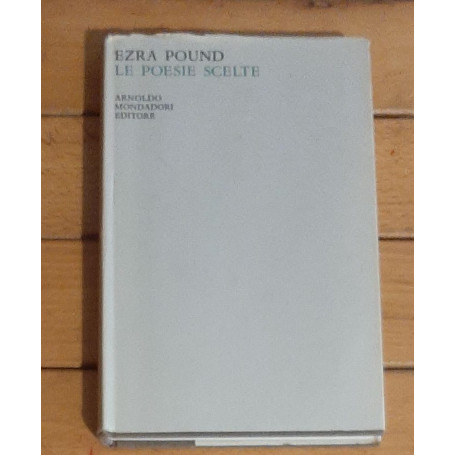 EZRA POUND. LE POESIE SCELTE