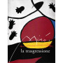 Mirà³. La trasgressione. Catalogo della mostra (Roma