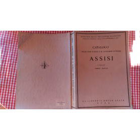 Catalogo delle cose d'arte e di antichita' d'Italia. Assisi