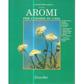 Aromi per curarsi in casa