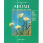 Aromi per curarsi in casa