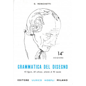 Grammatica del disegno. Metodo pratico per imparare il disegno