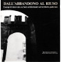 Dall'abbandono al riuso
