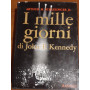 I MILLE GIORNI DI JOHN F.KENNEDY