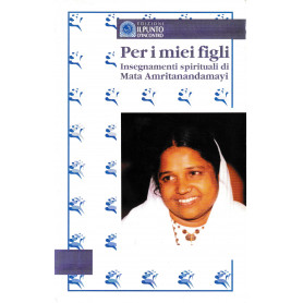 Per i miei figli. Insegnamenti spirituali