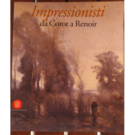 Impressionisti da Corot a Renoir