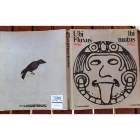 Ubi Fluxus Ibi motus 1990-1992