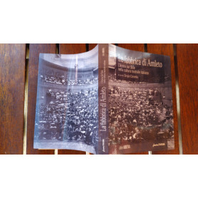 La fabbrica di Amleto. L'Arena del Sole nella cultura teatrale italiana