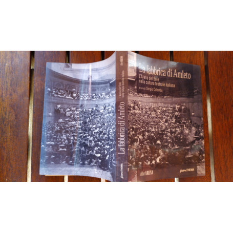La fabbrica di Amleto. L'Arena del Sole nella cultura teatrale italiana