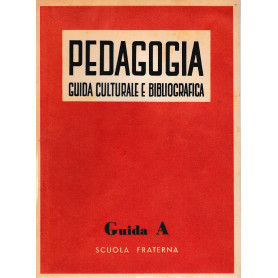 Pedagogia. Guida culturale e bibliografica