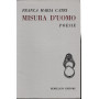 Misura d'uomo. Poesie