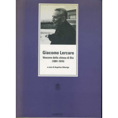 Giacomo Lercaro. Vescovo della chiesa di Dio