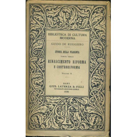 Storia della filosofia. Parte terza. Rinascimento riforma e controriforma. Vol. II