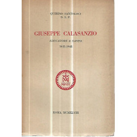 Giuseppe Calasanzio. Educatore e santo