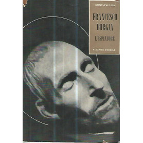 Francesco Borgia. L'espiatore