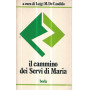 Il cammino dei Servi di Maria