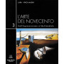 L'arte del Novecento. Le avanugardie alternative
