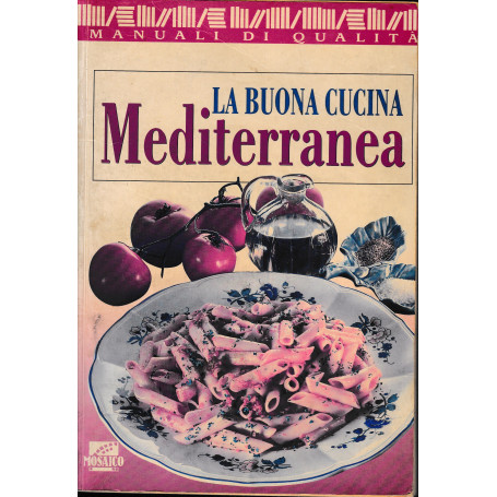 La buona cucina Mediterranea