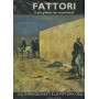 Fattori. Il pià¹ grande dei macchiaioli