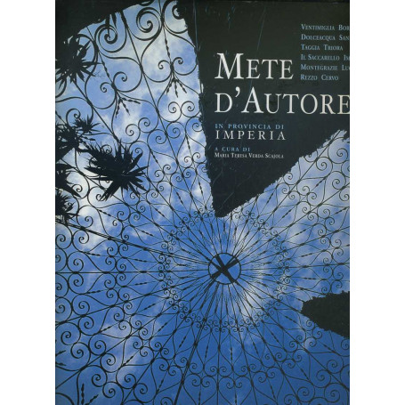 Mete d'autore. In provincia di Imperia