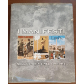 I MANIFESTI NELLA STORIA E NEL COSTUME