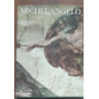 Michelangelo. Architettura scultura pittura