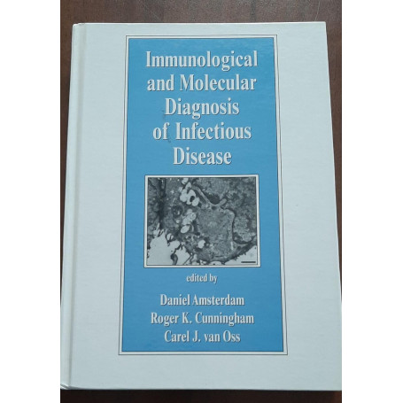 Immunological and Molecular Diagnosis of Infectious Disease