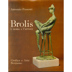 BROLIS. L'uomo e l'artista