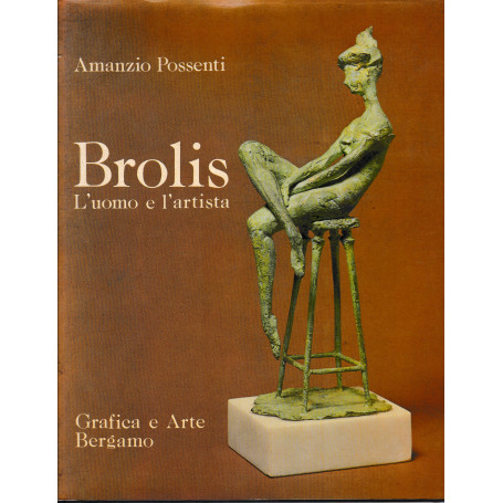 BROLIS. L'uomo e l'artista