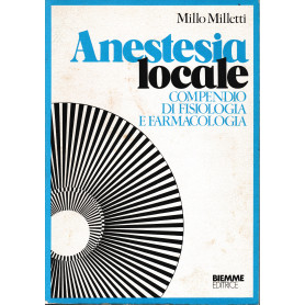 Anestesia locale. Compendio di Fisiologia e Farmacologia