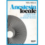 Anestesia locale. Compendio di Fisiologia e Farmacologia