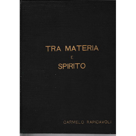 Tra materia e spirito