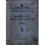 Manuale dell'elettricista. Istruzioni militari per la R. Marina