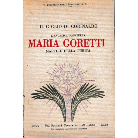 L'angelica fanciulla Maria Goretti martire della purità