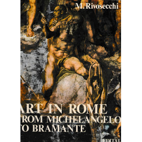 Art in Rome from Michelangelo to Bramante