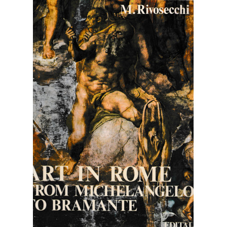 Art in Rome from Michelangelo to Bramante