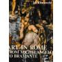 Art in Rome from Michelangelo to Bramante
