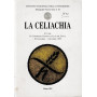 La Celiachia. Atti del IV Congresso Nazionale Club del Tenue 30 Novembre - 1 Dicembre 1995