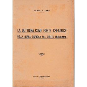 La dottrina come fonte creatrice della norma giuridica nel Diritto Musulmano