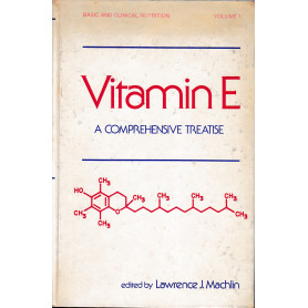 Vitamin E: A Comprehensive Treatise