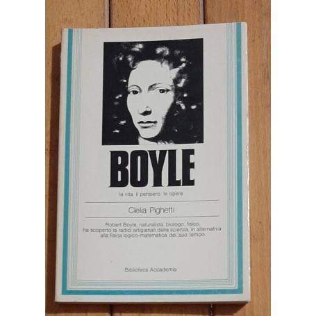 Boyle la vita il pensiero le opere