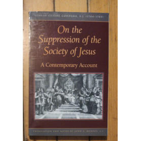 On the Supression of the Society of Jesus: A Contemporary Account